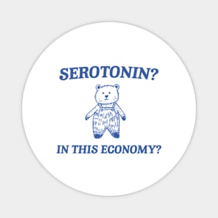 Serotonin? In this Economy? Retro Bear Cartoon, Vintage Cartoon Bear, Meme Magnet